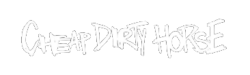 Cheap Dirty Horse