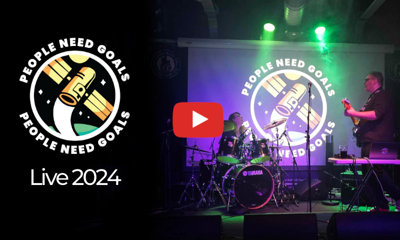 People Need Goals Live 2024